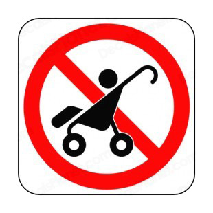 No stroller allowed sign listed in other signs decals.