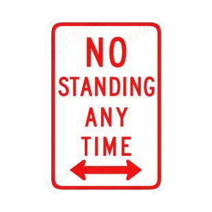 No standing any time sign listed in road signs decals.