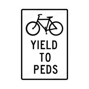 Bicycle yield to peds sign listed in road signs decals.