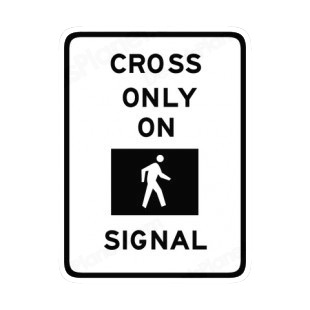 Cross only on pedestrian signal sign listed in road signs decals.