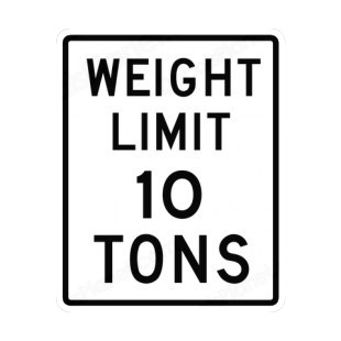 Weight limit 10 tons sign listed in road signs decals.