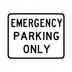 Emergency parking only sign, decals stickers