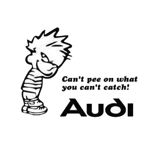 Can't pee on what you can't catch audi listed in funny decals.