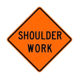 Shoulder work sign listed in road signs decals.