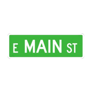 East MAIN street sign listed in road signs decals.