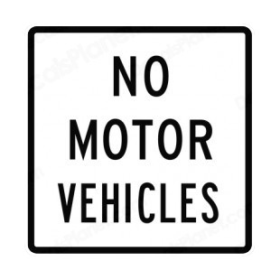 No motor vehicles sign listed in road signs decals.