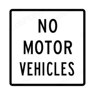 No motor vehicles sign listed in road signs decals.