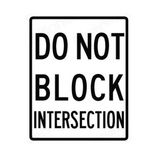 Do not block intersection sign listed in road signs decals.