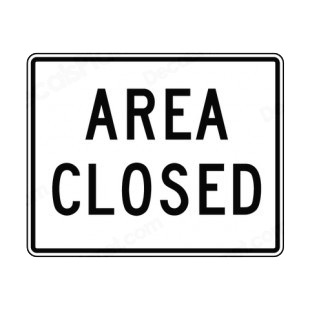Area closed sign listed in road signs decals.