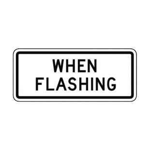 When flashing sign listed in road signs decals.