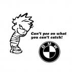 Can't pee on what you can't catch BMW, decals stickers