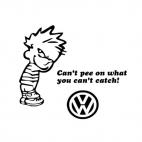 Can't pee on what you can't catch volkswagen, decals stickers
