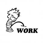 Pee on work, decals stickers