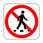 No street crossing allowed sign, decals stickers