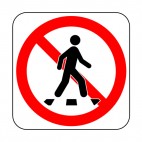 No street crossing allowed sign, decals stickers