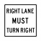 Right lane must turn right sign, decals stickers