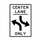 Center lane turn only sign, decals stickers